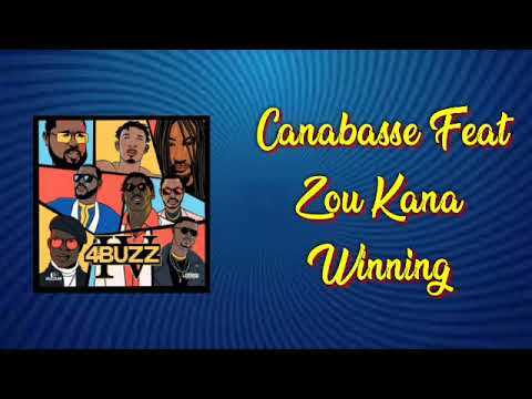 Canabasse - Winning Feat Zou Kana (Album 4 The Buzz 4)