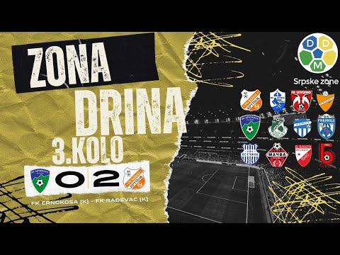 Zona Drina Sezona 2025/26 3. Kolo FK Crnokosa (K) 0:2 FK Radjevac (K)