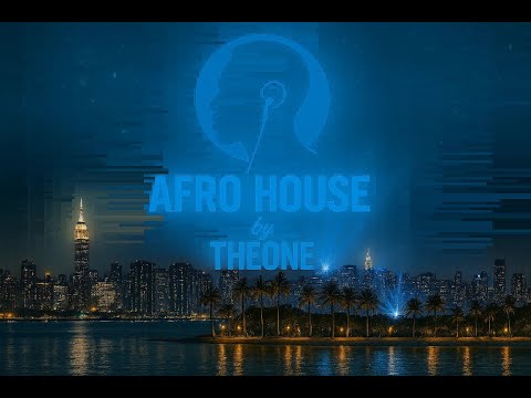 Afro House vibes by THEŌNE 02/25