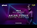 Allari Poove - Cover Song | Dev.G | DJB Records | PLSTC.CO 2020