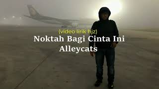 Download lagu Noktah Cinta Ini Alleycats... mp3