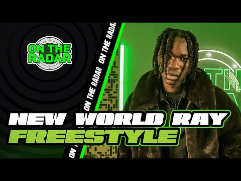 The New World Ray "On The Radar" Freestyle