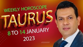 Taurus Weekly horoscope 8 January to 14 January 2023