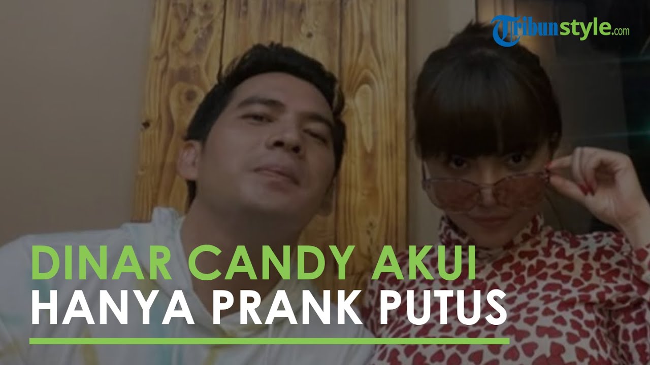 Sempat Dikabarkan Putus Dengan Ridho Illahi Dinar Candy Akui Hanya Prank Sang Pacar Tribun Video