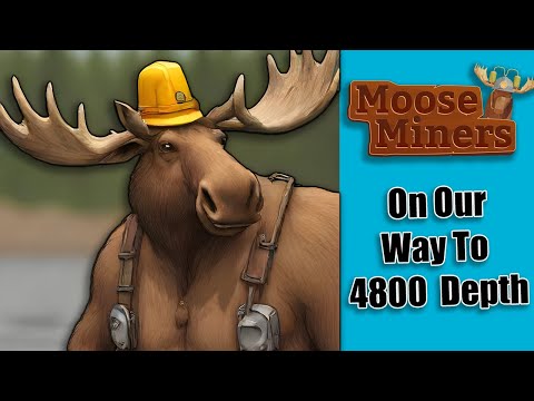 MOOSE MINERS On Our Way To Clearing The Map? | Episode 5