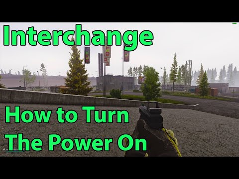 Turn On The Power In Interchange (Links) - Escape From Tarkov