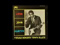Long John Hunter -  Border Town