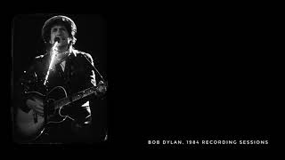 Bob Dylan, New Danville Girl, 1984