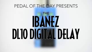 Video thumbnail for Ibanez DL10 Digital Delay by Pedal of the Day