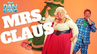 MRS. CLAUS by The Dan Band (featuring Bridget Everett) Christmas Comedy Music