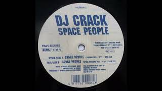 Dj Crack - Space People (Space Ground Mix) (Trance 1996)