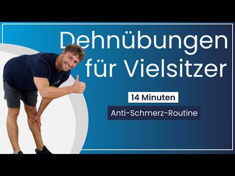 Dehnübungen für Vielsitzer - Deine 14 Minuten Anti-Schmerz-Routine!