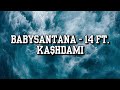 BabySantana 14 Ft Ka Hdami Lyrics