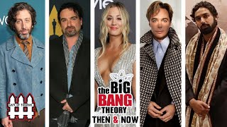 The Big Bang Theory Then and Now 2025