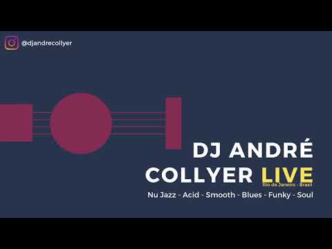 Acid Jazz - Neo Soul - Funky - Mixed by DJ André Collyer (Live)