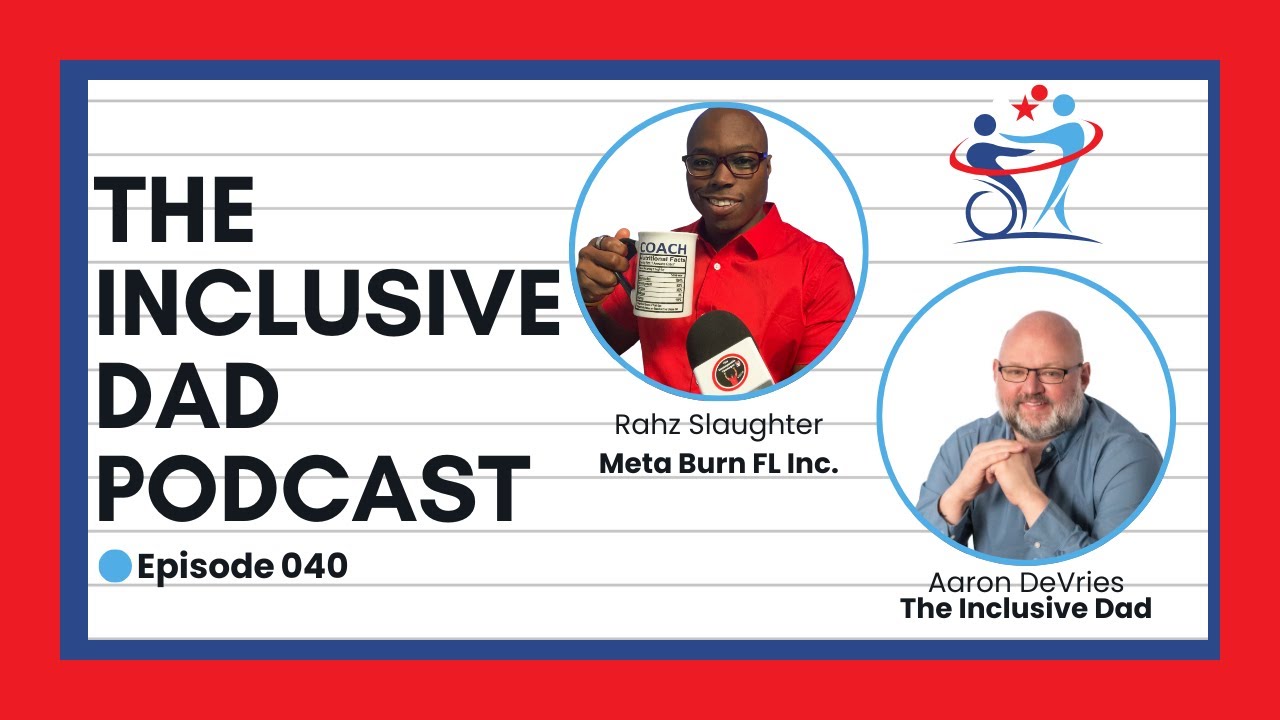 Parenting with Purpose: Building Confidence and Resilience with Rahz Slaughter - Episode 40