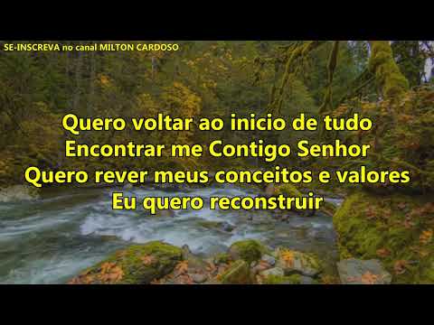 Milton Cardoso - Quero voltar (Primeiro amor)