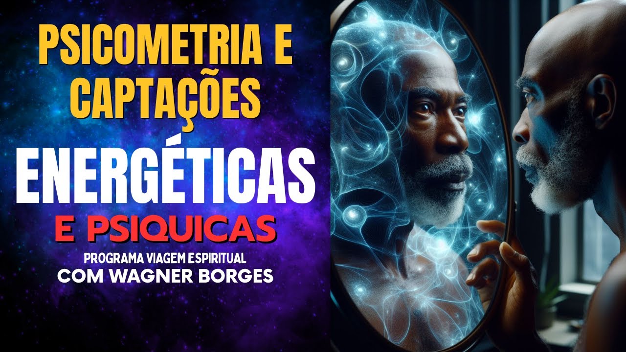 PSICOMETRIA E CAPTAÇÕES ENERGÉTICAS E PSIQUICAS