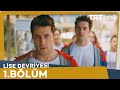Lise Devriyesi 1.Bölüm Lise Devriyesi 1.Bölüm