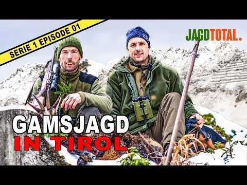 Gamsjagd in Tirol | JAGD TOTAL - S1 Ep 01