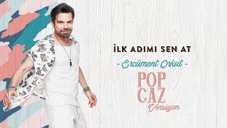 Kenan Doğulu - İlk Adımı Sen At (Ercüment Orkut Pop Caz Versiyon)