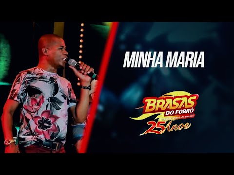 Minha Maria - Brasas do Forró