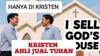 Hanya kristen yang suka jual Tuhannya