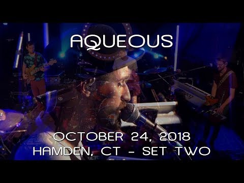 Aqueous: 2018-10-24 - Space Ballroom; Hamden, CT (Set 2) [HDPRO]