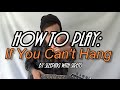 HOW TO PLAY If You Can T Hang Sleeping With Sirens