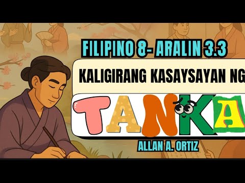 TANKA (Matatag Filipino 8 Aralin 3.3