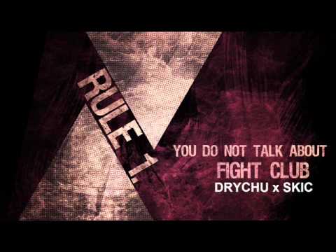 DRYCHU x SKIC - FIGHT CLUB
