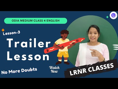 Odia Medium Class 4 English Trailer Lesson 3 (All Sessions) || 4th English - Easy Explanation || LRNR Classes