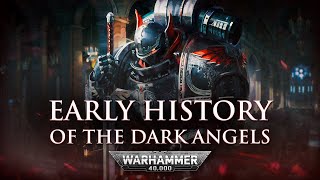Dark Angels: The Broken Legacy of the First Legion | Warhammer 40k Lore
