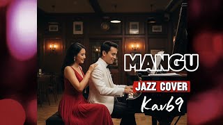 Download lagu 🎵MANGU—FOURTWNTY|| 🎷JAZZ COVERED By Kav69 mp3
