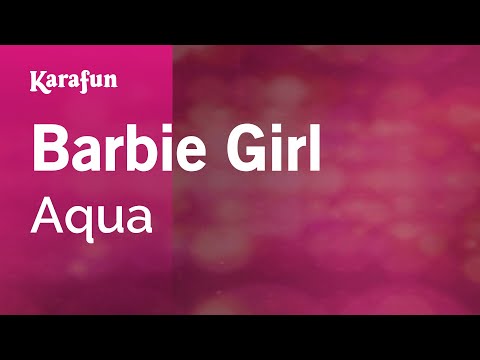 Barbie Girl - Aqua | Karaoke Version | KaraFun