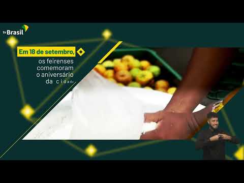 Brasil em Rede: 18 de setembro é aniversário de Feira de Santana (BA)