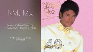 Michael Jackson - P.Y.T. (Pretty Young Thing) (NMJ Multitrack Alternative Mix)