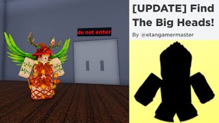 Tutorial: How To Get Defeated [SPOILER] in Find The Big Heads! by etangamermaster!