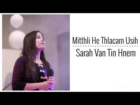 Mitthli He Thlacam Usih || Sarah Van Tin Hnem || KARAOKE w/ Harmonization