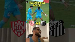 PRIMEIRO GOL DE RONY REAÇÃO SANTISTA #santos #santosfc #futebol #futebolbrasileiro #react #reaction
