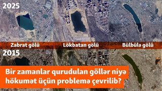 Bakıda qurudulan göllər indi problemə çevrilib: "Söküntü olsa... evsizlər ordusu yaranacaq"