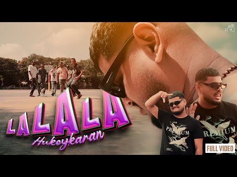 Hukeykaran - La La La (Official Music Video)