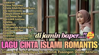Download lagu LAGU CINTA ISLAMI ROMANTIS 💕 Jangan Baper Ya..!!! Lagu Wedding Islami mp3