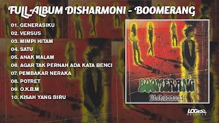Download lagu PLAYLIST - FULL ALBUM DISHARMONI - BOOMERANG mp3