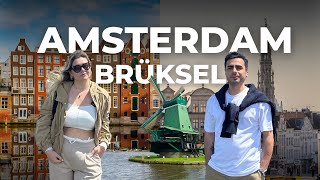 Amsterdam ve Brüksel'i Bir Hafta Birlikte Geziyoruz! | En İyi Yerleri Beraber Ke