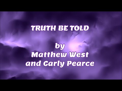 Truth Be Told | Matthew West Carly Pearce | Christian Song with Official Lyrics