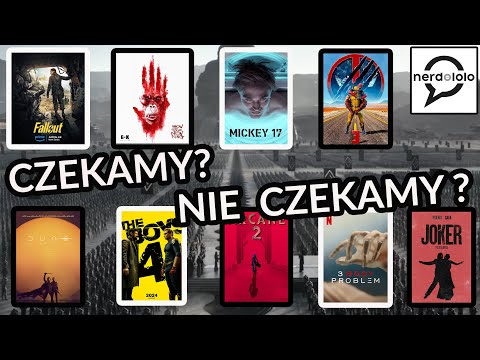 Najbardziej oczekiwane Filmy i Seriale  2024