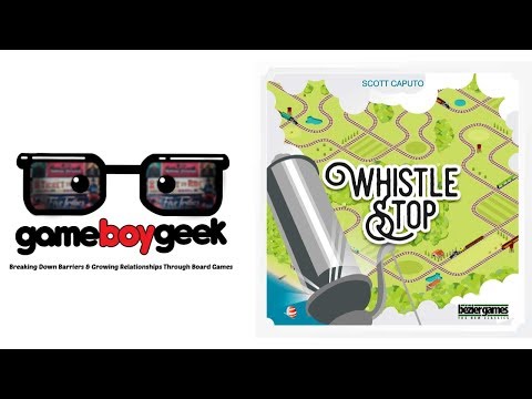 Whistle Stop Quick Overview (Bezier Games)