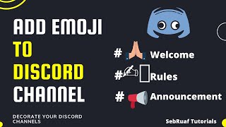 How to Add Emojis to Discord Channels | Make Channels Attractive (2021)
