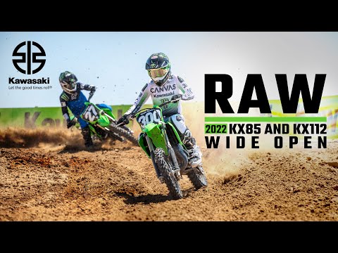Raw | 2022 KX85 and KX112 Two-Strokes Wide Open